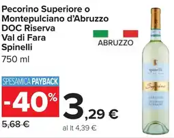 Carrefour Pecorino Superiore o Montepulciano d'Abruzzo DOC Riserva Val di Fara Spinelli offerta