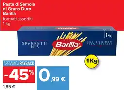 Carrefour Pasta di Semola di Grano Duro Barilla offerta