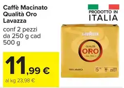 Carrefour Caffè Macinato Qualità Oro Lavazza offerta