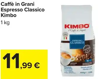 Carrefour Caffè in Grani Espresso Classico Kimbo offerta