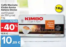 Carrefour Caffè Macinato Kimbo Aroma Italiano Deciso offerta
