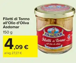 Carrefour Filetti di Tonno all'Olio d'Oliva Asdomar offerta