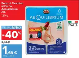 Carrefour Petto di Tacchino al Forno Aequilibrium Aia offerta