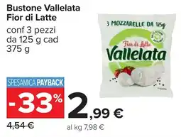 Carrefour Bustone Vallelata Fior di Latte offerta