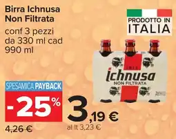 Carrefour Birra Ichnusa Non Filtrata offerta