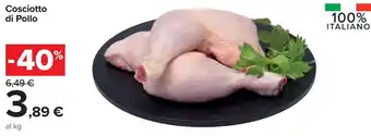 Carrefour Cosciotto di Pollo offerta