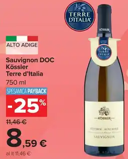 Carrefour Sauvignon DOC Kössler Terre d'Italia offerta