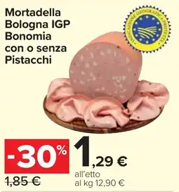 Carrefour Market Mortadella Bologna IGP Bonomia con o senza Pistacchi offerta