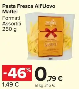 Carrefour Market Pasta Fresca All'Uovo Maffei offerta