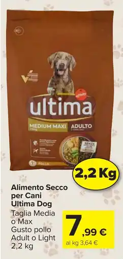 Carrefour Market Alimento Secco per Cani Ultima Dog offerta