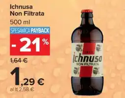 Carrefour Ichnusa Non Filtrata offerta