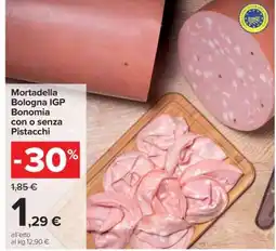 Carrefour Mortadella Bologna IGP Bonomia con o senza Pistacchi offerta
