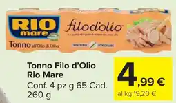 Carrefour Market Tonno Filo d'Olio Rio Mare offerta