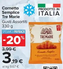 Carrefour Market Cornetto Semplice Tre Marie offerta