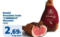 Sigma Renzini Prosciutto Crudo "L'UMBRIACO" Disossato offerta