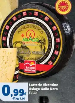 Sigma Latterie Vicentine Asiago Gallo Nero offerta