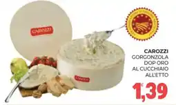 Eté Carozzi gorgonzola dop oro al cucchiaio offerta