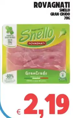 Eté Rovagnati snello gran crudo offerta