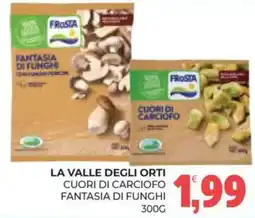 Eté La valle degli orti cuori di carciofo fantasia di funghi offerta