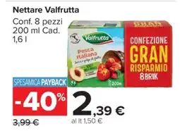 Carrefour NETTARE VALFRUTTA offerta