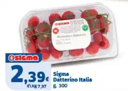 Sigma Sigma Datterino Italia offerta