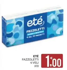 Eté Eté fazzoletti 4 veli offerta