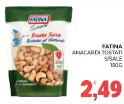 Eté Fatina anacardi tostati s/sale offerta