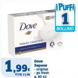 Sigma Dove Sapone original, go fresh offerta