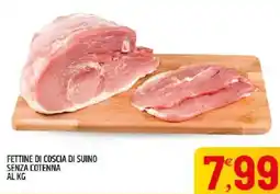 Ard Discount Fettine di coscia di suino senza cotenna offerta