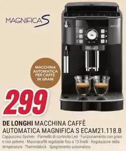 Trony DE LONGHI MACCHINA CAFFÈ AUTOMATICA MAGNIFICA S ECAM21.118.B offerta