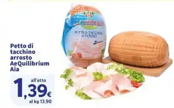 Sigma Petto di tacchino arrosto AeQuilibrium Aia offerta