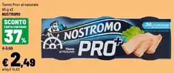 Iper La Grande Tonno Pro+ al naturale NOSTROMO offerta