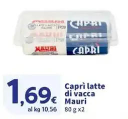 Sigma Caprì latte di vacca Mauri offerta
