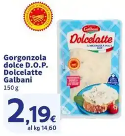 Sigma Gorgonzola dolce D.O.P. Dolcelatte Galbani offerta