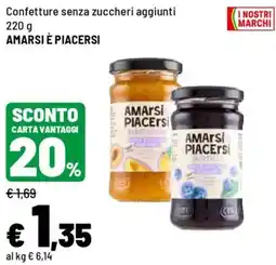 Iper La Grande Confetture senza zuccheri aggiunti AMARSI È PIACERSI offerta