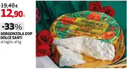 Coop Master Alleanza 3.0 Gorgonzola dop dolce santi offerta