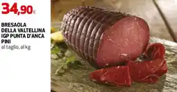 Coop Master Alleanza 3.0 Bresaola della valtellina igp punta d'anca pini offerta