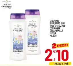 Ard Discount Shampoo e balsamo 2in1 tale of essence con acqua di camomilla e rosa offerta