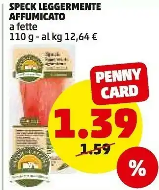 PENNY Speck leggermente affumicato taglio sottile la salumeria 110 g(ml) offerta