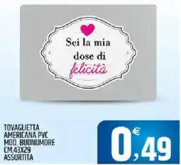 Ard Discount Tovaglietta americana PVC mod. buonumore cm.43x29 offerta