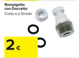 Carrefour Rompigetto con Doccetta offerta