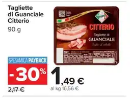 Carrefour TAGLIETTE DI GUANCIALE CITTERIO offerta