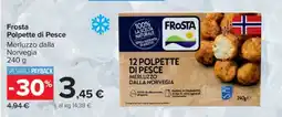 Carrefour FROSTA POLPETTE DI PESCE offerta