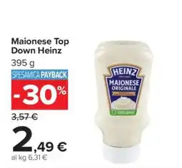 Carrefour Maionese Top Down Heinz offerta