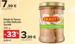 Carrefour Filetti di Tonno in Olio Delicato Zarotti offerta