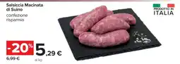 Carrefour Salsiccia Macinata di Suino offerta