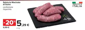Carrefour Salsiccia Macinata di Suino offerta