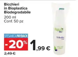 Carrefour Bicchieri in Bioplastica Biodegradabile offerta