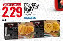 Eurospin Il braciere scamorza affumicata/ bianca alla piastra offerta