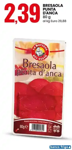 Eurospin La bottega del gusto bresaola punta d'anca offerta
